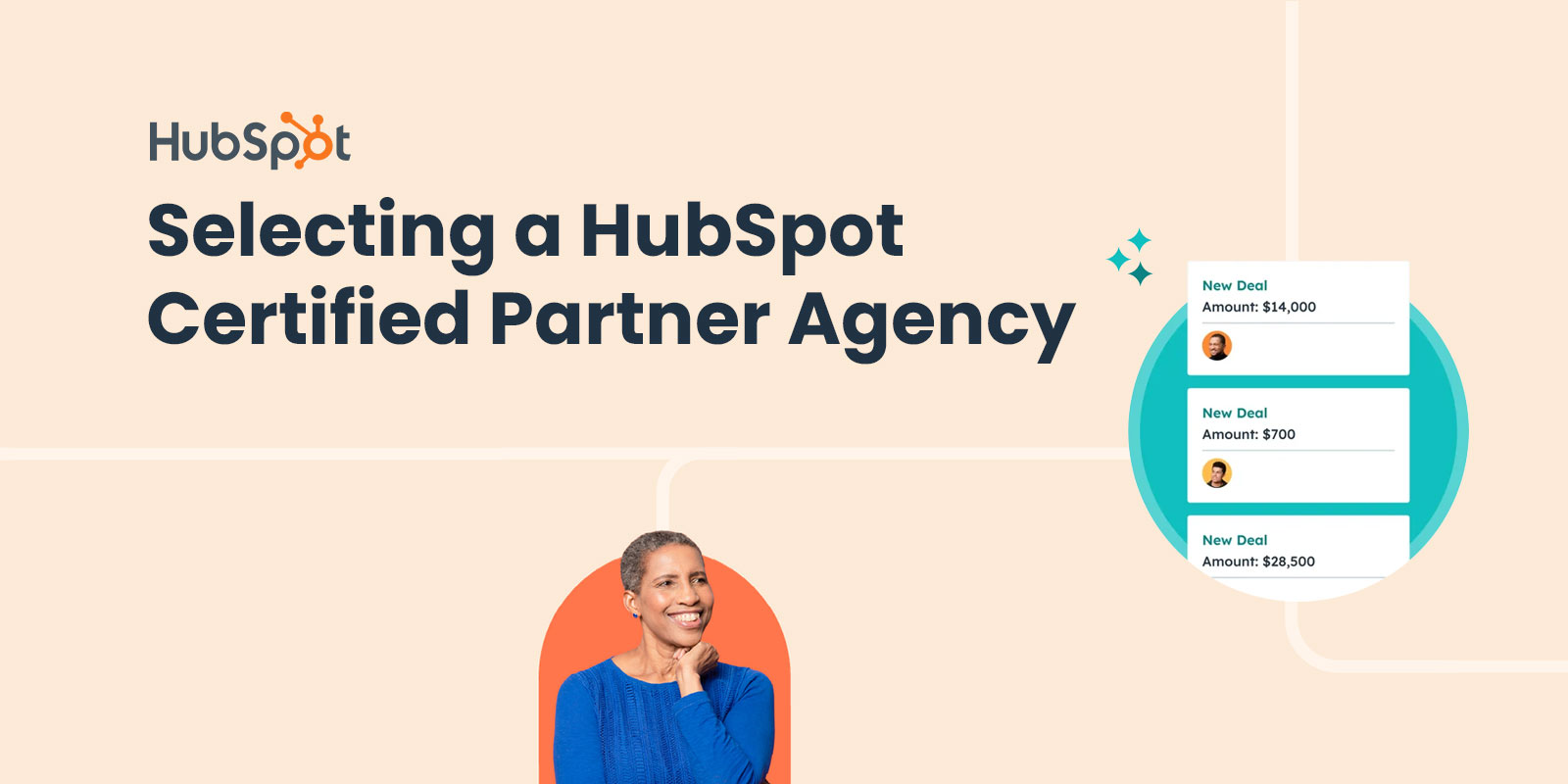 Selecting a HubSpot Certified Partner Agency A StepbyStep Guide